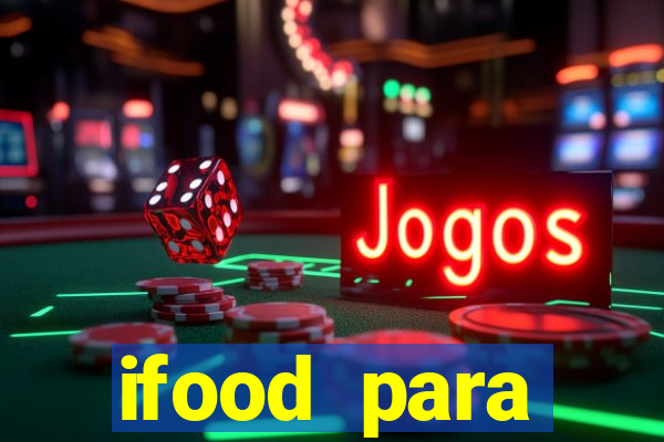 ifood para restaurante login